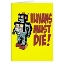 Humans Must Die Greeting Cards
