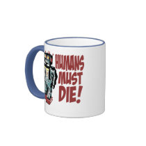 Humans Must Die Coffee Mugs