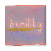 Humility - fresh simple colorful painting art magnets