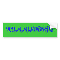 HUMMINGBIRDS bumper stickers