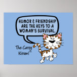 Humor & friendship are necessary for survival posters