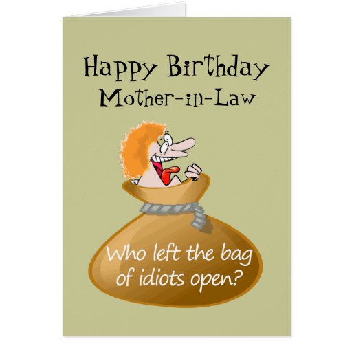 humor-idiot-free-birthday-for-your-mother-in-law-greeting-card-zazzle