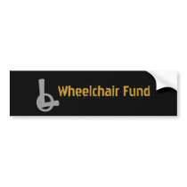 Humor Wheelchair Fund Bumper Sticker bumper stickers