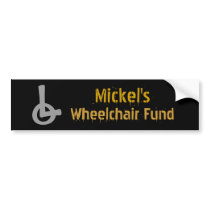Humor Wheelchair Fund Bumper Sticker bumper stickers