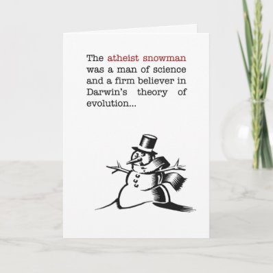 Humorous Atheist Snowman Christmas Card