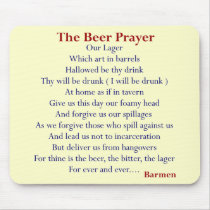 Humorous Beer T-shirts & Gifts, The Beer Prayer! Mouse Pad
