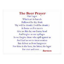 Humorous Beer T-shirts & Gifts, The Beer Prayer! Postcard
