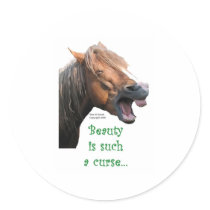 Humorous Horse: Beauty is such a curse stickers by BowNRanch Humorous Horse: Beauty is such a curse stickers
