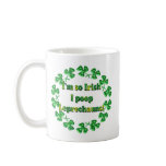 Humorous Irish Coffee Mug