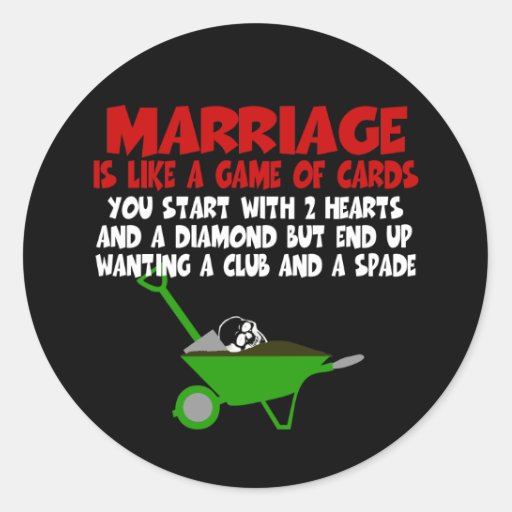 Humorous Marriage Slogan Round Sticker Zazzle