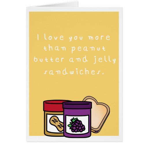 Humorous peanut butter and jelly sandwich card Zazzle