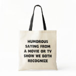 Humorous Saying bags