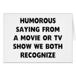 Humorous Saying Cards