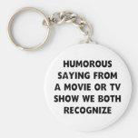 Humorous Saying Keychains
