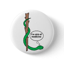 Humorous Staff of Asclepius buttons by JFlatN Humorous Staff of Asclepius buttons