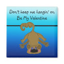 Humorous  Valentine magnets