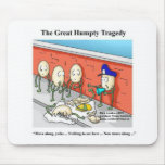 Humpty After The Fall Funny Tees Cards & Gifts mousepads