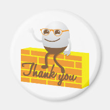 Humpty Dumpty thank you Magnet