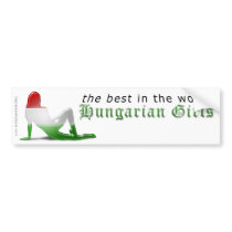 Hungarian Girls are Best Flag Bumper Sticker