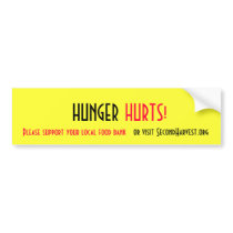 HUNGER HURTS! Please support your local food ... Bumper Stickers