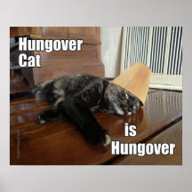 Hungover Tortoiseshell Cat Poster