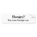 Hungry? Bumper Sticker bumper stickers by RabidBushbaby Hungry? Bumper Sticker bumper stickers