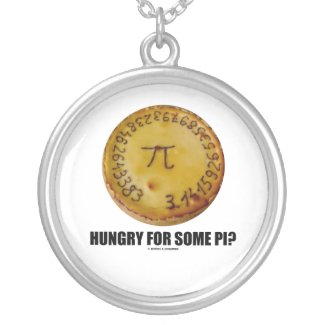 Hungry For Some Pi? (Pi On A Pie Math Constant) necklace