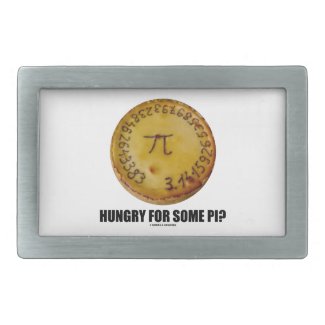 Hungry For Some Pi? (Pi On Baked Pie Humor) Rectangular Belt Buckles