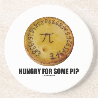 Hungry For Some Pi? (Pi On Baked Pie Humor) Drink Coasters
