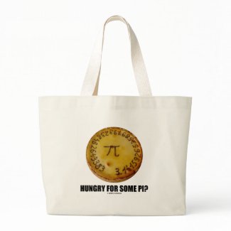 Hungry For Some Pi? (Pi Pie Math Constant Humor) bag