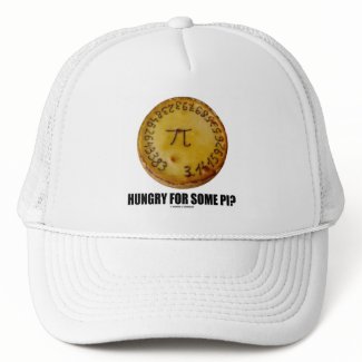 Hungry For Some Pi? (Pi Pie Math Constant Humor) hat