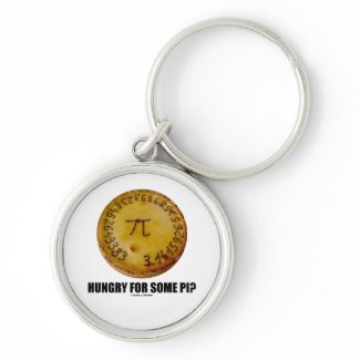 Hungry For Some Pi? (Pi Pie Math Constant Humor) keychain