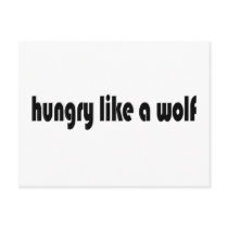 Hungry Like A Wolf Postcards