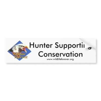 Hunter Supporting Conservation. Bumper Stickers by pwuebker