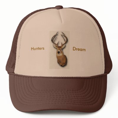 Hunters Dream Hat from Zazzle.