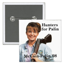 Hunters, for Palin, McCain-Palin '08 Buttons