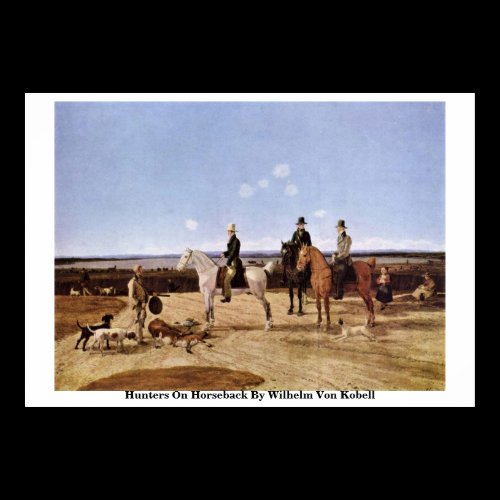 Hunters On Horseback By Wilhelm Von Kobell Posters
