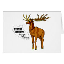 Hunting accidents. Karma, baby, karma. cards by SmartAssProducts Hunting accidents. Karma, baby, karma. cards