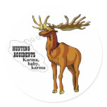 Hunting accidents. Karma, baby, karma. (stickers)