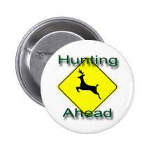 Hunting Ahead  green Pinback Buttons