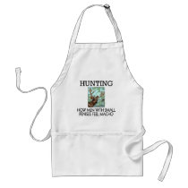 Hunting. How men with small penises feel macho. aprons