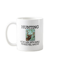 Hunting. How men with small penises feel macho. mugs