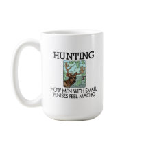 Hunting. How men with small penises feel macho. mugs
