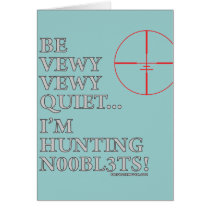 Hunting n00bl3ts greeting cards