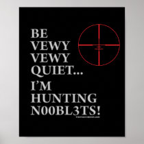 Hunting n00bl3ts posters