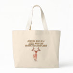 Hunting will be a sport when the animal can shoot bags