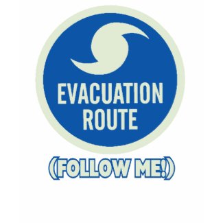 Hurricane Evacuation Route Follow Me! Shirt shirt
