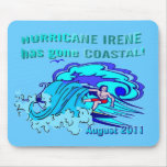 Hurricane Irene has gone Coastal! Mouse Pad
