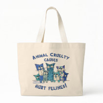 Hurt Felines Animal Cruelty Tote Bag