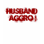 husband aggro! t-shirts